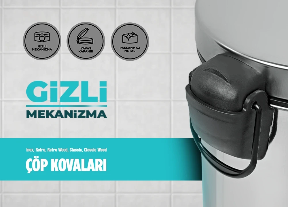 Gizli Mekanizma özellikli Çöp Kovaları